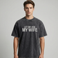 ”Let Me Ask My Wife” Rolig tryckt T-shirt för män